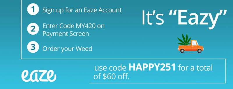 Eaze Coupons: Guide to using Eaze Code HAPPY251