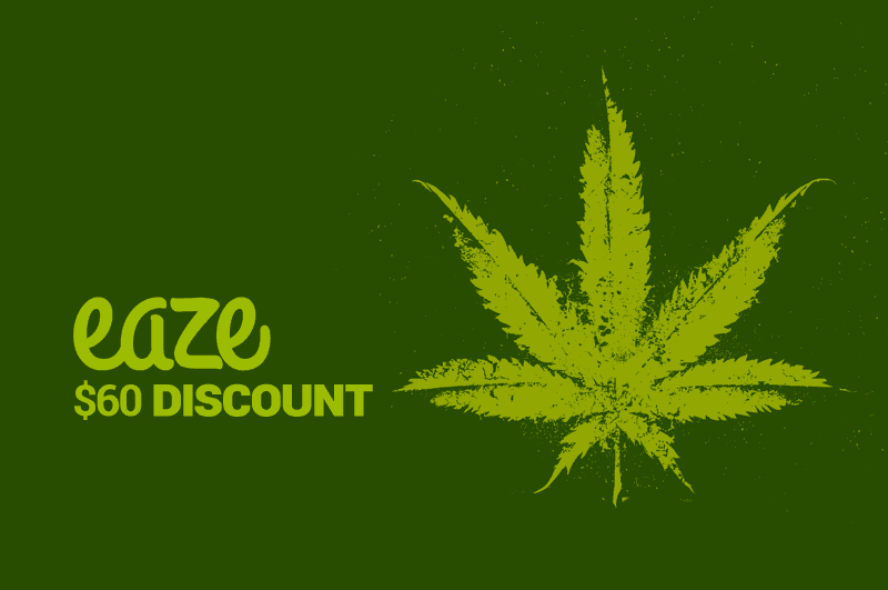 Save $60 with our Eaze Discounts