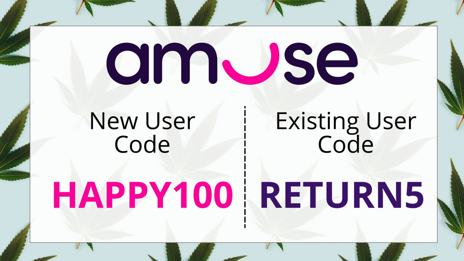 Amuse Cannabis Delivery Promo Code | HAPPY100